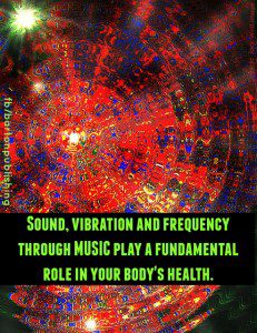 sound vibration frequency from music on your health