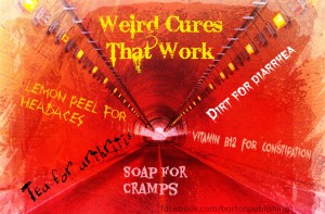 Weird Cures That Work