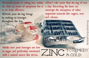 Zinc to remedy a cold