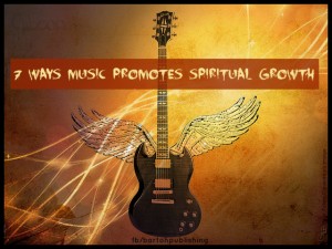 7 ways music promotes spiritual growth