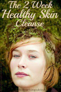 healthy skin cleanse