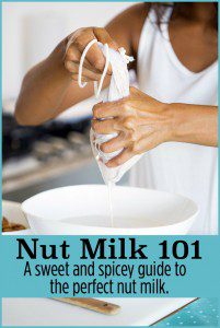 Nut Milk 101 