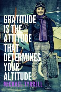gratitude determines altitude