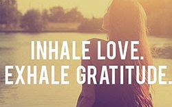 Inhale love exhale gratitude