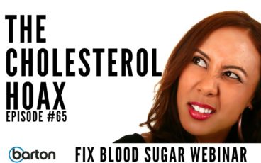 Episode #65 - The Cholesterol Hoax - Fix Blood Sugar Webinar with Joe Barton & Dr. Scott Saunders M.D. 9 maxresdefault 11 3